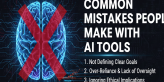 Common Mistakes People Make With AI Tools